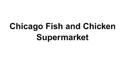 Chicago Fish and Chicken Supermarket (E 46th St)