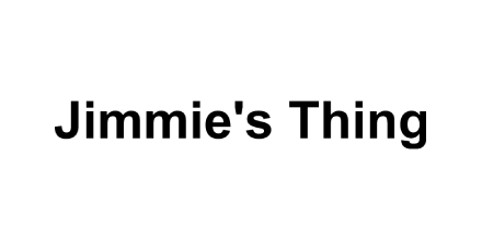 Jimmie's Thing