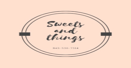 Sweets and Things