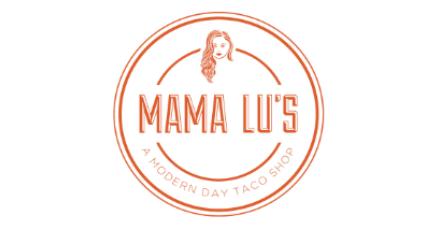 Mama Lu's - A Modern Day Taco Shop (E Front St)