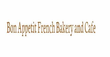 Bon Appetit French Bakery And Cafe