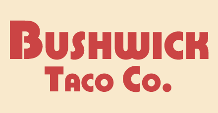 Bushwick Taco Company (Knickerbocker Ave)