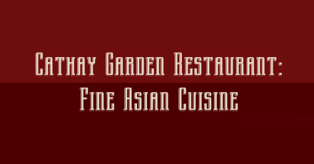 Cathay Garden Restaurant Delivery In East Greenwich Delivery