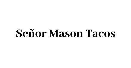 Señor Mason Tacos