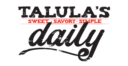 Talula's Daily