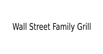 Wall Street Family Grill