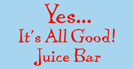 [DNU][[COO]] - Yes It's All Good Juice Bar (Hawes Way)